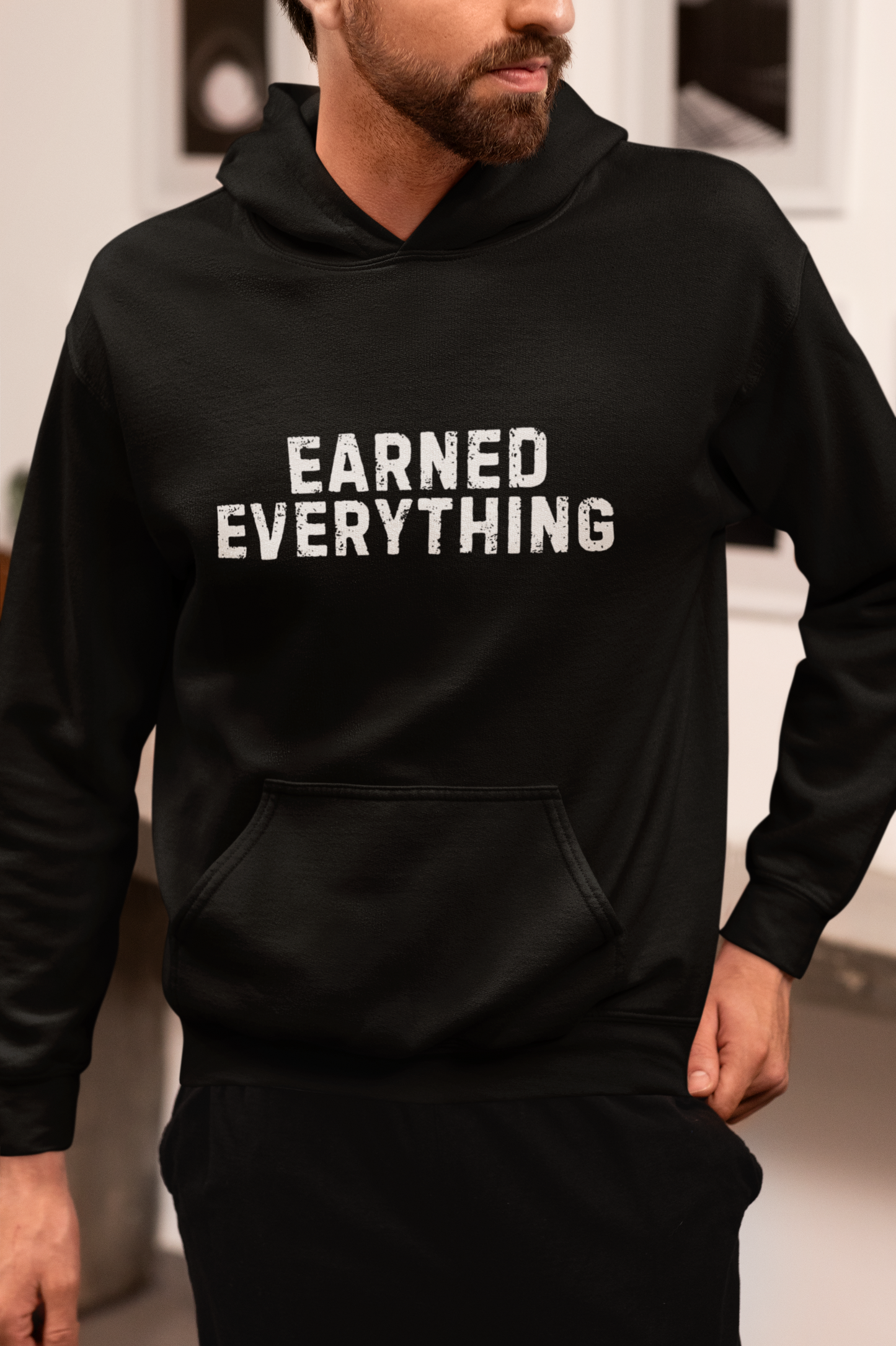 Earned Everything – Hustle Streetwear Hoodie