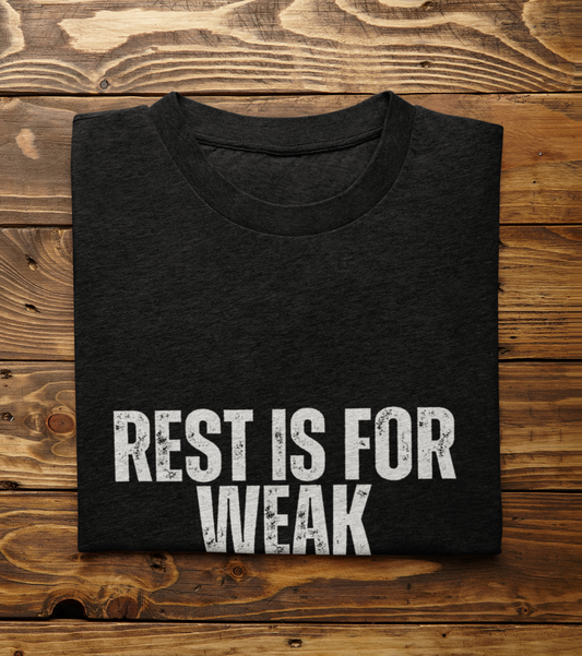 Rest Is For Weak – Bold Urban Graphic Shirt